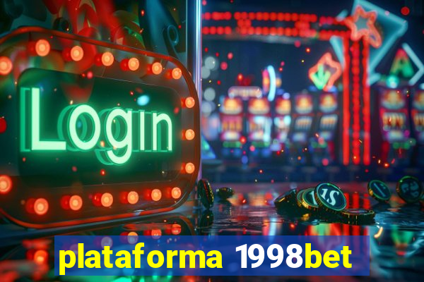 plataforma 1998bet